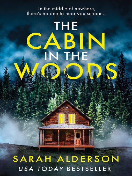 Title details for The Cabin in the Woods by Sarah Alderson - Wait list